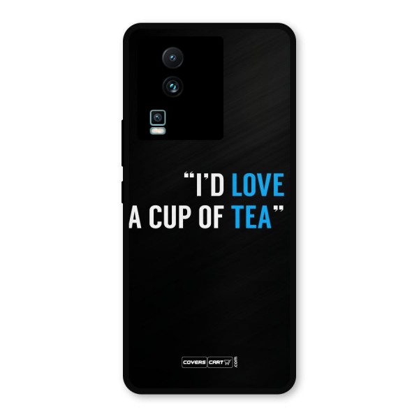 Love Tea Metal Back Case for iQOO Neo 7 Pro