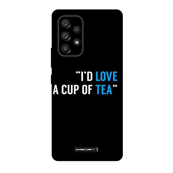 Love Tea Original Polycarbonate Back Case for Galaxy A53 5G