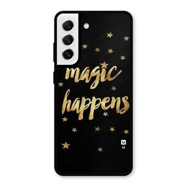 Magic Happens Metal Back Case for Galaxy S21 FE 5G