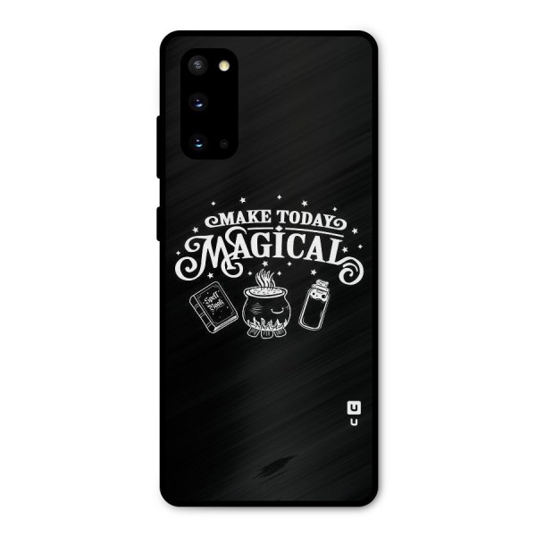 Make Today Magical Metal Back Case for Galaxy S20