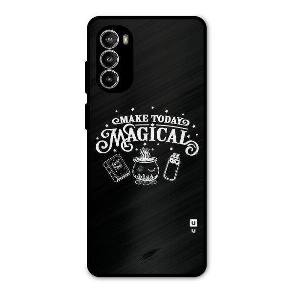 Make Today Magical Metal Back Case for Moto G52