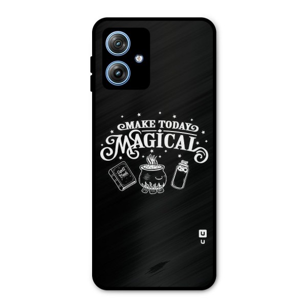 Make Today Magical Metal Back Case for Moto G54