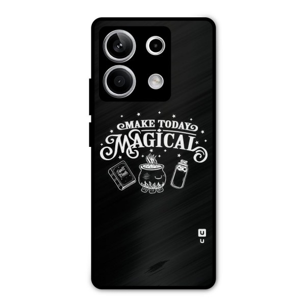 Make Today Magical Metal Back Case for Redmi Note 13 5G