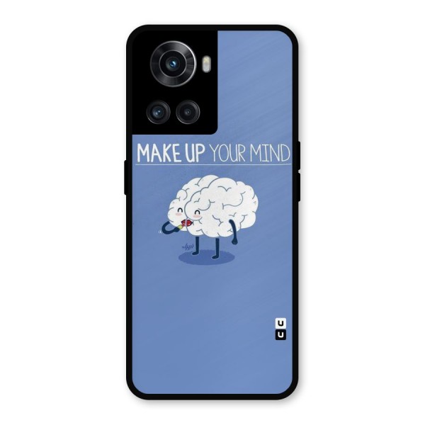 Makeup Your Mind Metal Back Case for OnePlus 10R