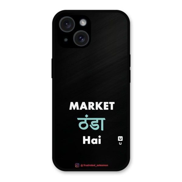 Market Thanda Hai Black Metal Back Case for iPhone 15