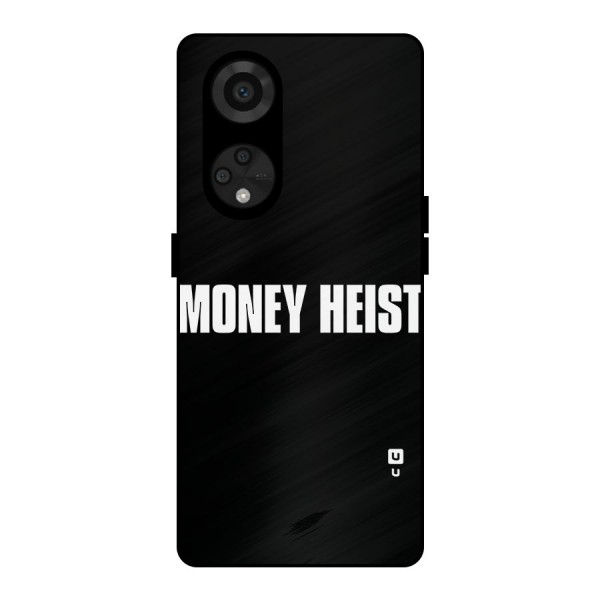 Money Heist Typography Metal Back Case for Reno8 T 5G