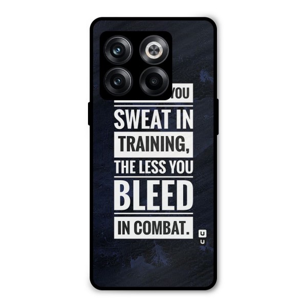More You Sweat Less You Bleed Metal Back Case for OnePlus 10T