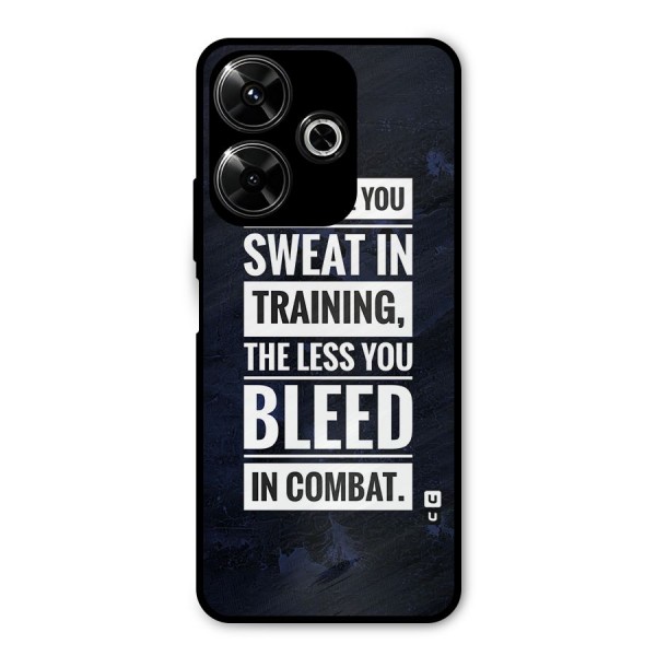 More You Sweat Less You Bleed Metal Back Case for Poco M6 Plus