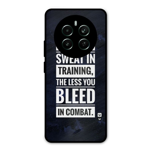 More You Sweat Less You Bleed Metal Back Case for Realme 12 Pro Plus