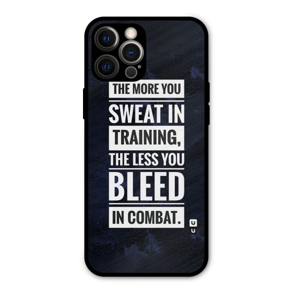 More You Sweat Less You Bleed Metal Back Case for iPhone 12 Pro Max