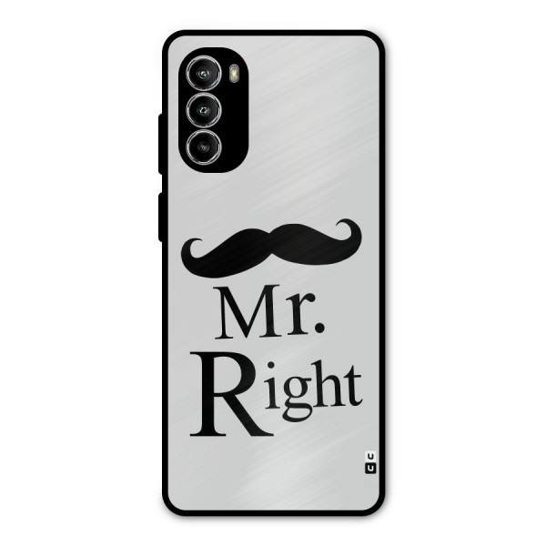 Mr. Right. Metal Back Case for Moto G52