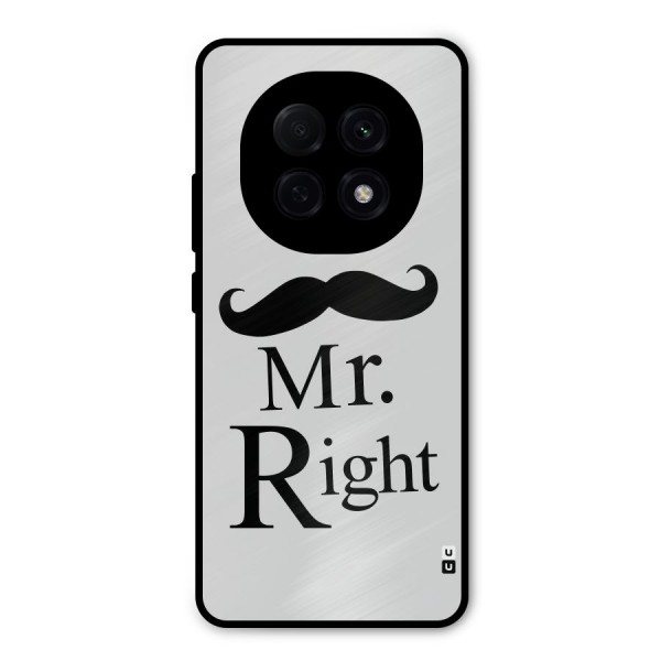 Mr. Right. Metal Back Case for Oppo F29 Pro