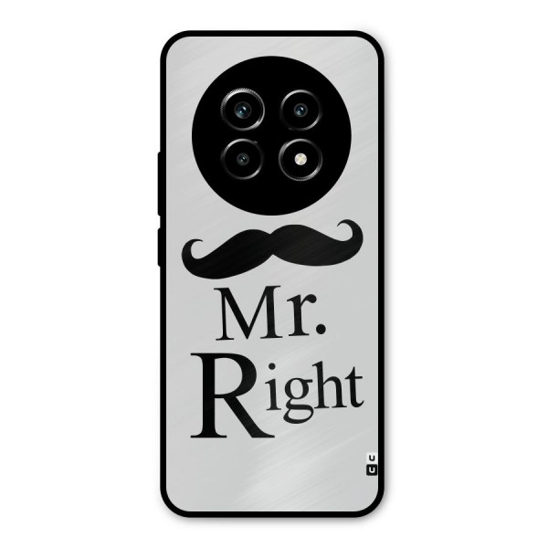 Mr. Right. Metal Back Case for Realme 13 Pro