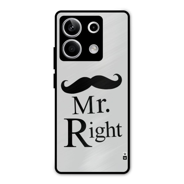 Mr. Right. Metal Back Case for Redmi Note 13 5G