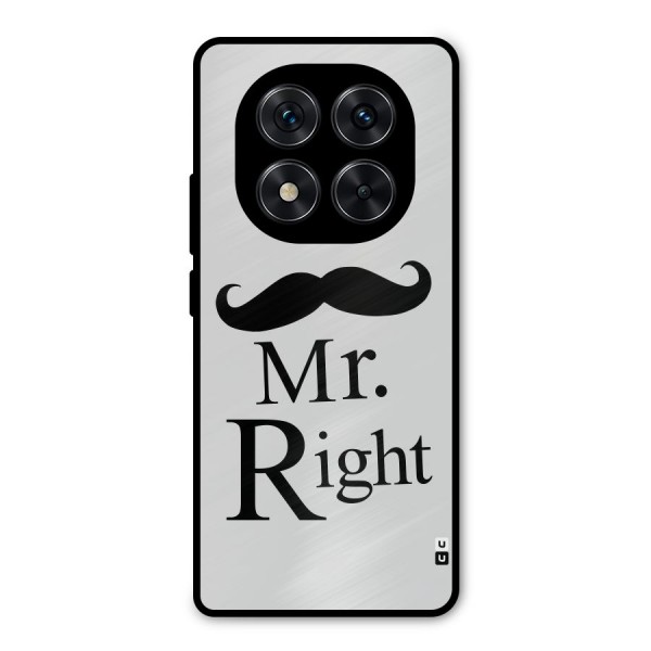 Mr. Right. Metal Back Case for Redmi Note 14 Pro 5G