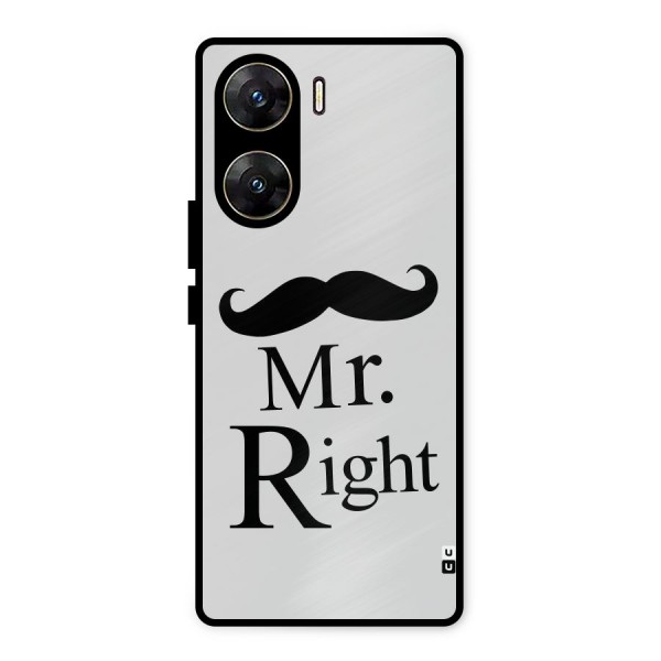 Mr. Right. Metal Back Case for Vivo V29e