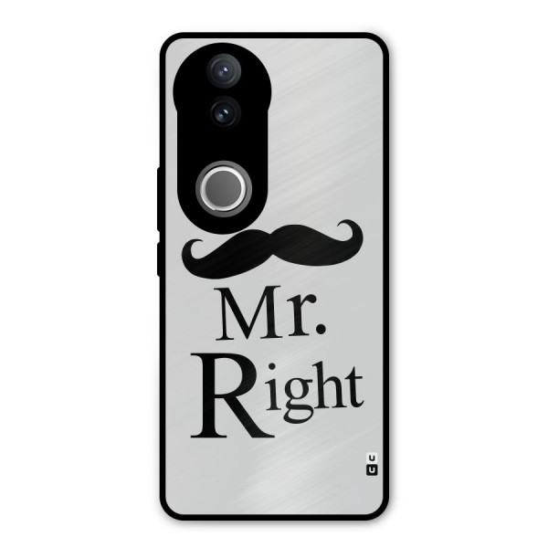 Mr. Right. Metal Back Case for Vivo V50e