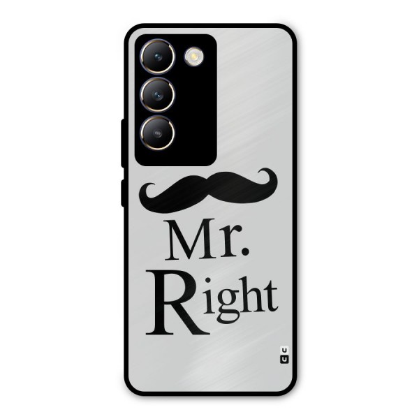 Mr. Right. Metal Back Case for Vivo Y200e
