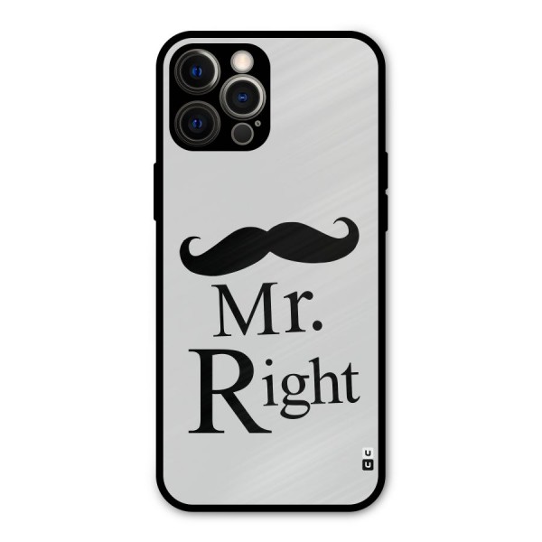 Mr. Right. Metal Back Case for iPhone 12 Pro Max