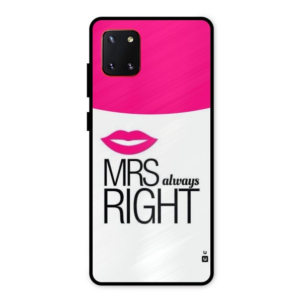 Mrs always right Metal Back Case for Galaxy Note 10 Lite