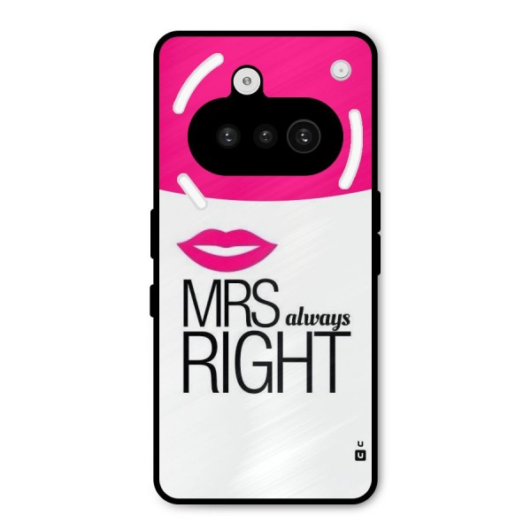 Mrs always right Metal Back Case for Nothing Phone 3a