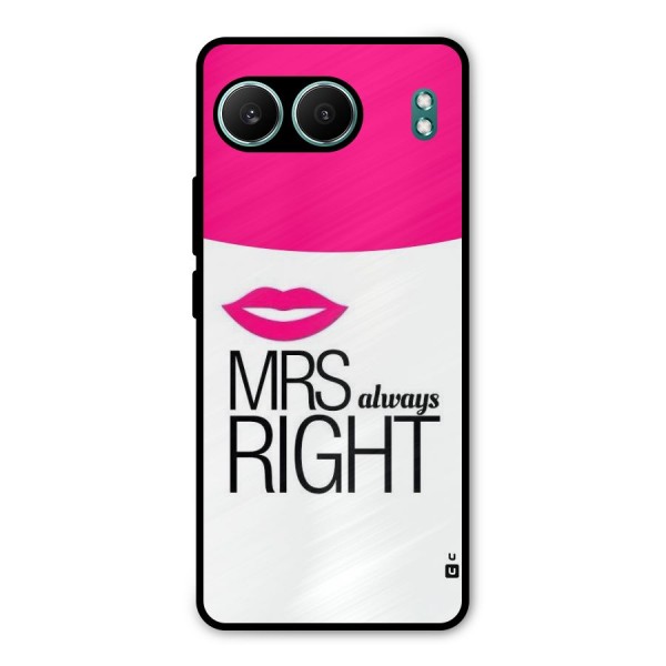 Mrs always right Metal Back Case for OnePlus Nord 4
