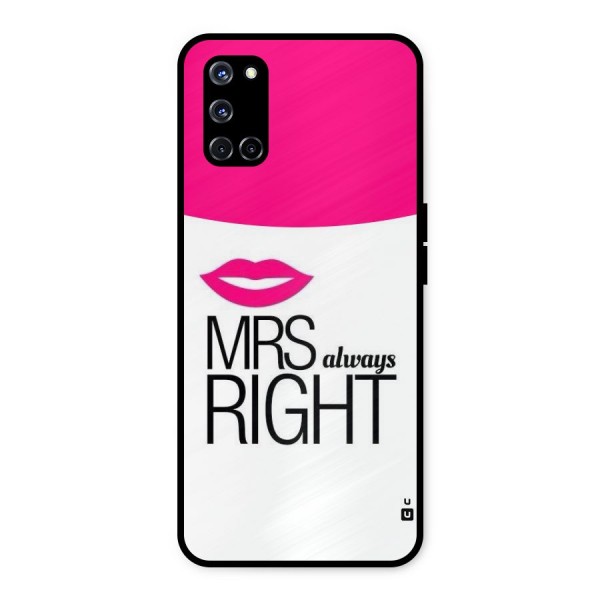 Mrs always right Metal Back Case for Oppo A52