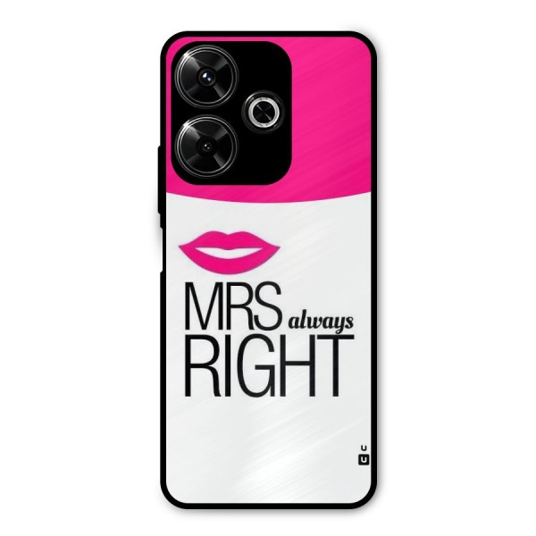 Mrs always right Metal Back Case for Redmi 13 5G