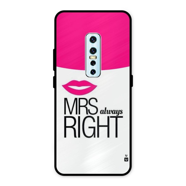 Mrs always right Metal Back Case for Vivo V17 Pro