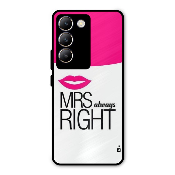 Mrs always right Metal Back Case for Vivo Y200e