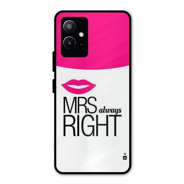Mrs always right Metal Back Case for Vivo Y75 5G