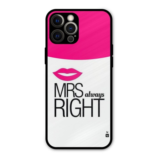 Mrs always right Metal Back Case for iPhone 12 Pro Max
