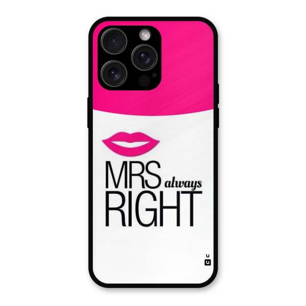 Mrs always right Metal Back Case for iPhone 15 Pro Max