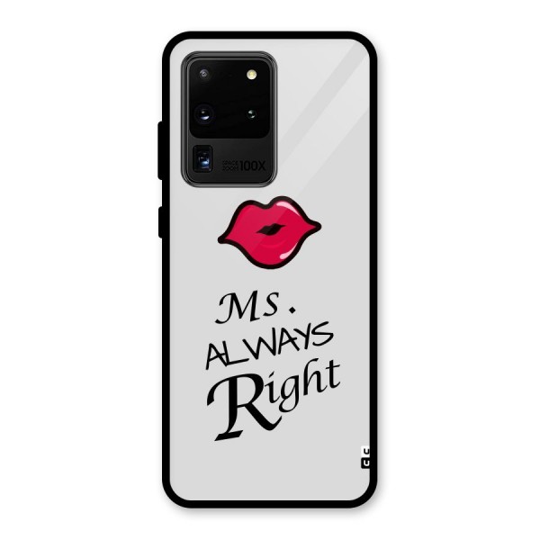 Ms. Always Right. Glass Back Case for Galaxy S20 Ultra