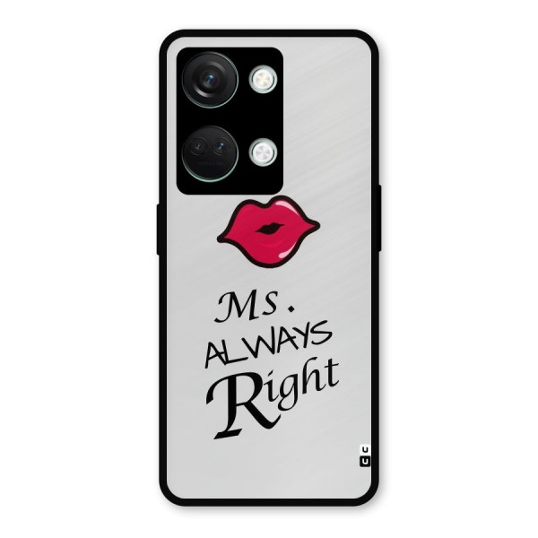 Ms. Always Right. Metal Back Case for OnePlus Nord 3