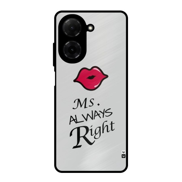 Ms. Always Right. Metal Back Case for Redmi A5 4G