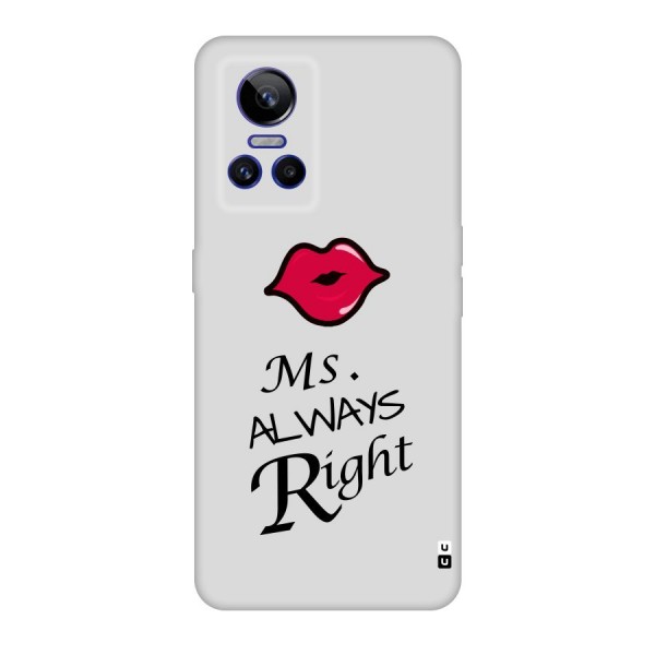 Ms. Always Right. Original Polycarbonate Back Case for Realme GT Neo 3