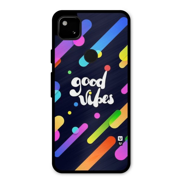 Multicolor Good Vibing Metal Back Case for Google Pixel 4a