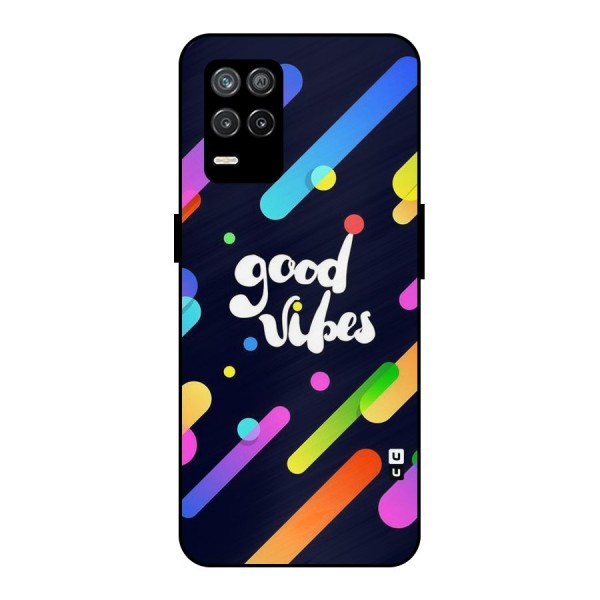 Multicolor Good Vibing Metal Back Case for Realme 9 5G