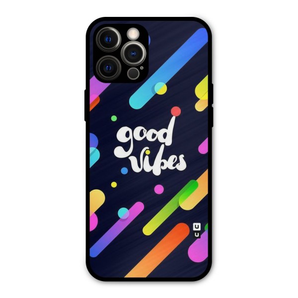 Multicolor Good Vibing Metal Back Case for iPhone 12 Pro Max
