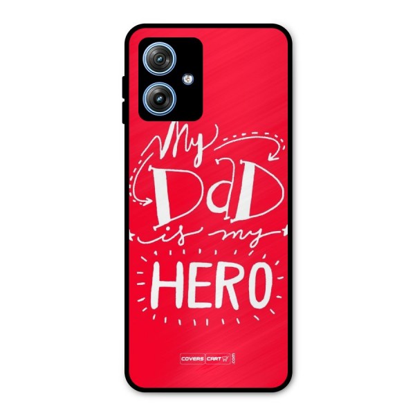 My Dad My Hero Metal Back Case for Moto G54