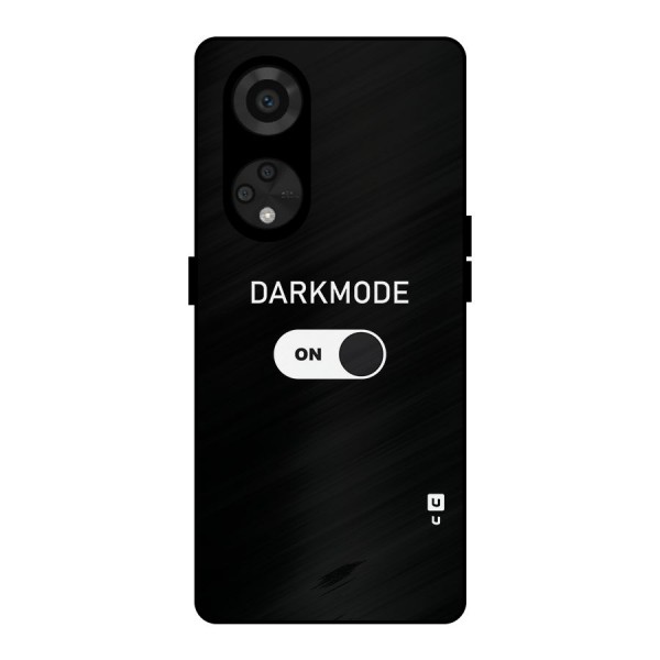 My Darkmode On Metal Back Case for Reno8 T 5G