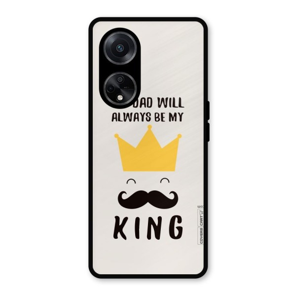 My King Dad Metal Back Case for Oppo F23