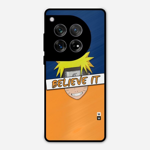 Naruto Believe It Metal Back Case for OnePlus 12