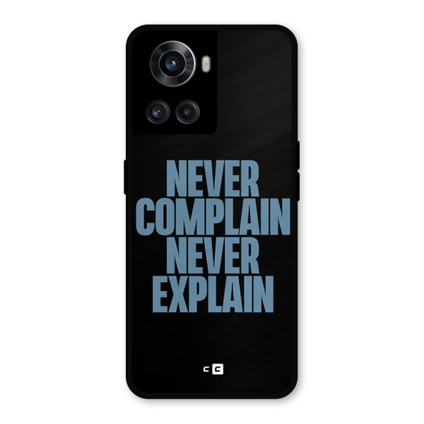 Never Complain Never Explain Metal Back Case for OnePlus 10R
