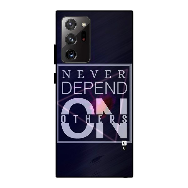 Never Depend On Others Metal Back Case for Galaxy Note 20 Ultra