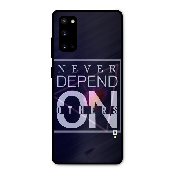 Never Depend On Others Metal Back Case for Galaxy S20