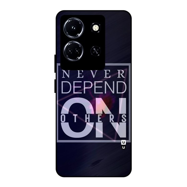 Never Depend On Others Metal Back Case for Infinix Note 30 5G
