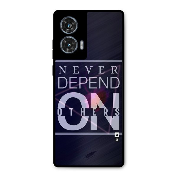 Never Depend On Others Metal Back Case for Motorola Edge 50 Fusion