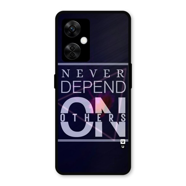Never Depend On Others Metal Back Case for OnePlus Nord CE 3 Lite
